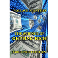 The Science of Getting Rich - Large Print Edition