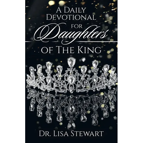A Daily Devotional for Daughters of The King