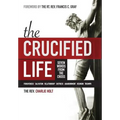 The Crucified Life: Seven Words from the Cross
