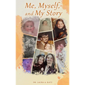 Me, Myself, and My Story