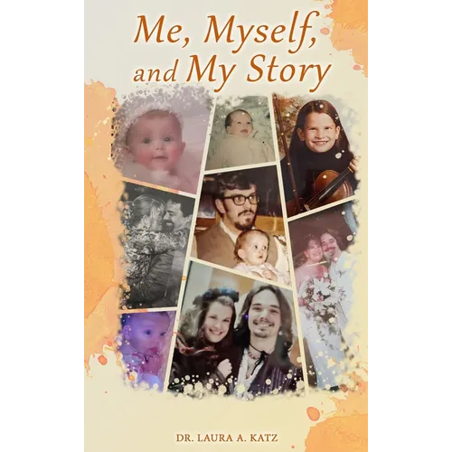 Me, Myself, and My Story