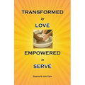 Transformed by Love. Empowered to Serve