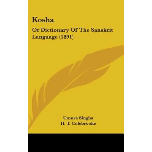 Kosha: Or Dictionary Of The Sanskrit Language (1891)