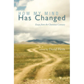 How My Mind Has Changed