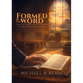 Formed by the Word Training Adventist Leaders for Faithful Study and Preaching