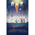 Suited For Success: 25 Inspirational Stories on Getting Prepared for Your Journey to Success