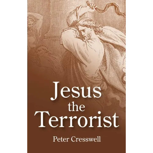 Jesus the Terrorist
