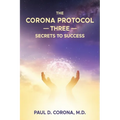 The Corona Protocol Three Secrets to Success