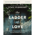 The Ladder of Love Bible Study Guide Plus Streaming Video: A Pathway to Emotional Healing and Spiritual Intimacy with Jesus