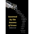 Seasoned by the Seasons of Grace