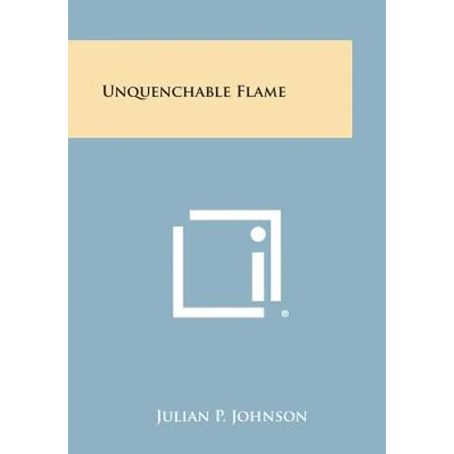 Unquenchable Flame