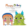 Managing Mr. Bossy: Understanding and Treating Obsessive-Compulsive Disorder in Children