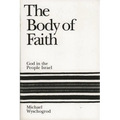 The Body of Faith: God in the People Israel