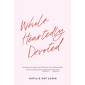 Wholeheartedly Devoted: A Bible Study on Singleness