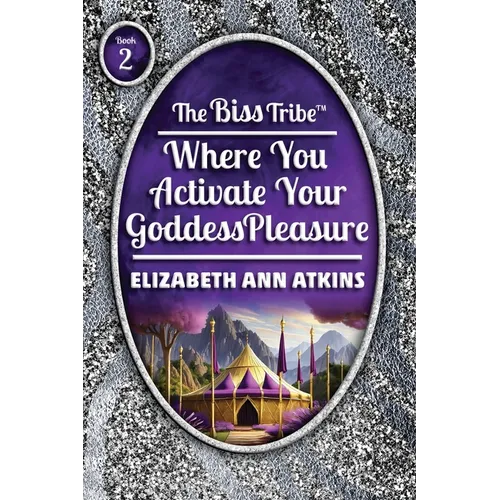 The Biss Tribe: Where You Activate Your GoddessPleasure