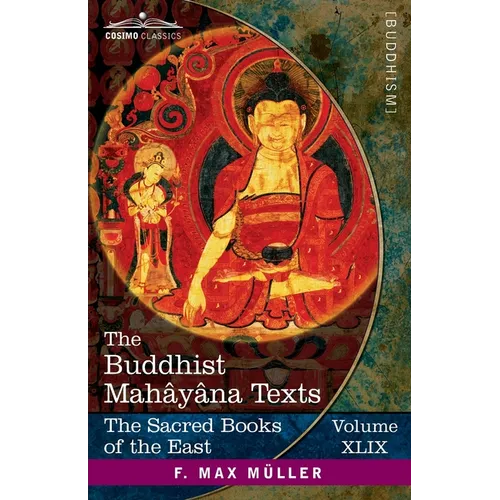 The Buddhist Mahâyâna Texts: Parts 1 and 2