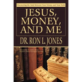 Jesus, Money, and Me: Discovering the Link Between Your Money and Your Faith