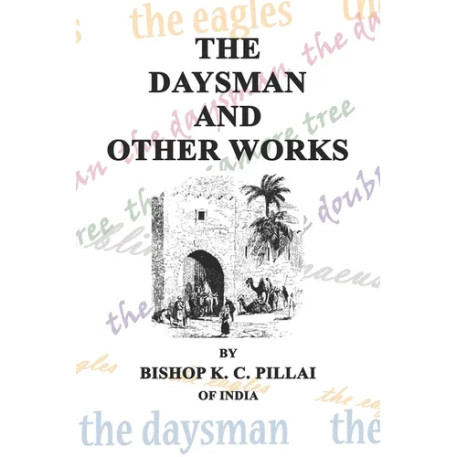 The Daysman and Other Works