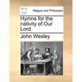 Hymns for the Nativity of Our Lord.