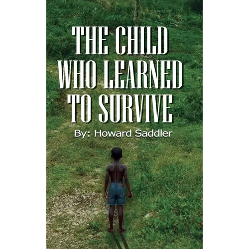 The Child Who Learned to Survive