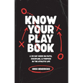 Know Your Playbook: A 30 Day Guide on Faith, Discipline, and Purpose in the Athletic Life