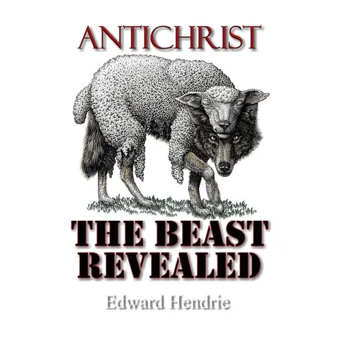 Antichrist: The Beast Revealed
