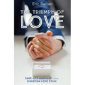 The Triumph of Love: Same-Sex Marriage and the Christian Love Ethic