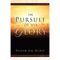 In Pursuit of His Glory