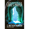 Practical Observations on the Lord's Prayer