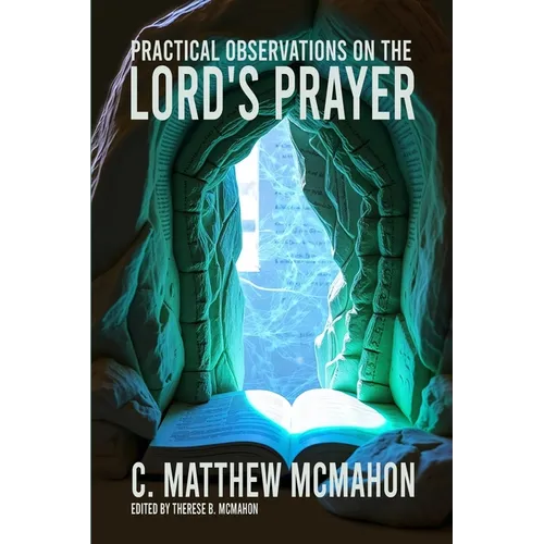 Practical Observations on the Lord's Prayer