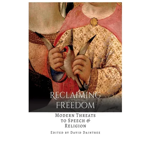 Reclaiming Freedom: Modern Threats to Speech & Religion