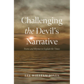 Challenging the Devil's Narrative: Poems and Rhymes to Explain the Times