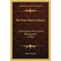 The Free Man's Library: A Descriptive And Critical Bibliography (1956)