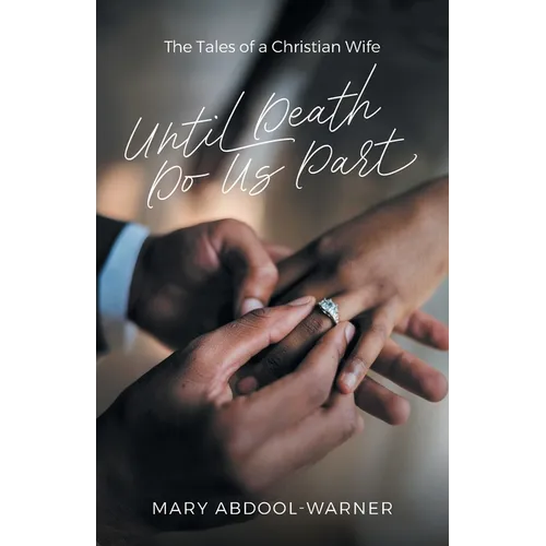 Until Death Do Us Part: The Tales of a Christian Wife