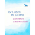 How to Cope with Mid-Life Change