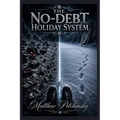 The No-Debt Holiday System