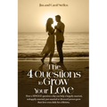 The 4 Questions To Grow Your Love