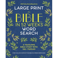 The Bible in 52 Weeks Word Search - Large Print: A Yearlong Bible Study with 100+ Puzzles