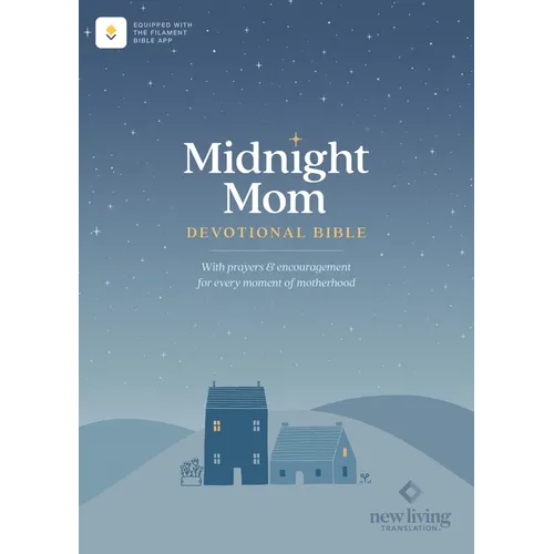 NLT Midnight Mom Devotional Bible (Hardcover, Red Letter, Filament Enabled): With Prayers and Encouragement for Every Moment of Motherhood