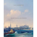 Quiet Talks on Prayer