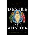 Desire and Wonder: St. Isaac the Syrian and Living in the Embrace of Divine Eros
