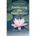 Awakening the heart-mind: ZEN in daily life