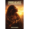 Unbreakable: Surviving Military Sexual Trauma while Living with PTSD