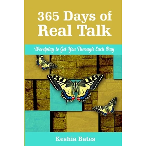 365 Days of Real Talk: Wordplay to Get You Through Each Day
