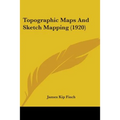 Topographic Maps And Sketch Mapping (1920)