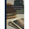 The Doctor's Daughter: Sequel to The Pastor's Son