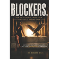Blockers.: How To Recognize, Move Them, or Navigate Around Them