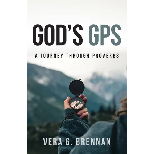 God's GPS: A Journey Through Proverbs