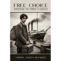Free Choice: Surviving the Family's Choices