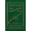 The Shepherd's Rod, Vol. 1: The 144,000 of Revelation 7- Call For Reformation